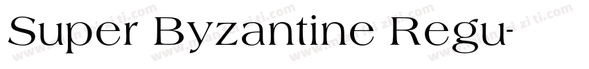 Super Byzantine Regu字体转换